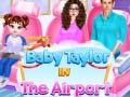 Jogo Bebê Taylor no Aeroporto online