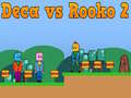 Jogo Deca contra Rooko 2 online