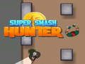 Jogo Super Smash Caçador online