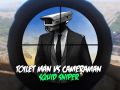 Jogo Homem do Banheiro vs Cameraman Polvo Franco-atirador online