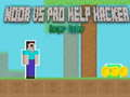 Jogo Noob vs Pro Ajuda Hacker Perigo Hacker online