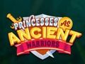 Jogo Princesas como Guerreiros Antigos online