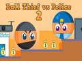 Jogo Ladrão de Bola vs Polícia 2 online
