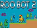 Jogo Roo Bot 2 online