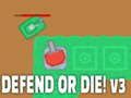 Jogo Defender ou morrer! v3 online