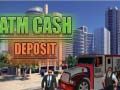 Jogo Depósito de dinheiro no ATM online