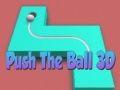 Jogo Empurre a bola 3D online Jogo Empurre a bola 3D online