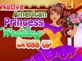 Jogo Vestido de noiva da princesa nativa americana online