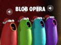 Jogo Ópera Blob online