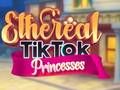 Jogo Princesas Etéreas do TikTok online