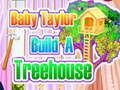 Jogo Bebê Taylor Constrói Uma Casa na Árvore online