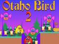 Jogo Pássaro Otaho 2 online