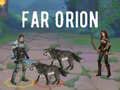 Jogo Longínquo Orion online