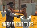 Jogo Cowboy vs Banheiros Skibidi online Jogo Cowboy vs Banheiros Skibidi online