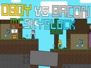 Jogo Obby vs Bacon: MCSkyblock online
