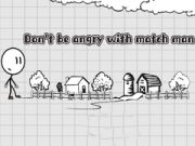 Jogo Não fique bravo com o homem do fósforo online Jogo Não fique bravo com o homem do fósforo online