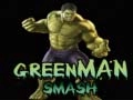 Jogo Homem Verde Smash online