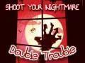 Jogo Dispare na Sua Pesadelo Doble Problema online Jogo Dispare na Sua Pesadelo Doble Problema online