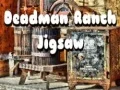 Jogo Quebra-Cabeça do Rancho dos Mortos online