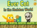 Jogo EverCat No Mundo Esquelético online Jogo EverCat No Mundo Esquelético online