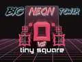 Jogo Grande Torre Neon vs Pequeno Quadrado online