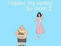 Jogo Escondi meu ramen pela mamãe 2 online