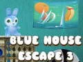 Jogo Fuga da Casa Azul 3 online