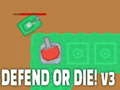 Jogo Defender ou morrer! v3 online