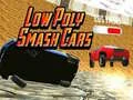 Jogo Carros Low Poly Smash online Jogo Carros Low Poly Smash online
