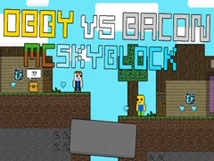 Jogo Obby vs Bacon: MCSkyblock online