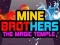 Jogo Irmãos Mineiros: O Templo Mágico online