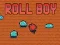 Jogo Rola Menino online
