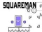 Jogo Homem Quadrado online