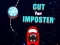 Jogo Cortar para o impostor online