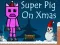 Jogo Super Porquinho no Natal online