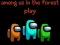 Jogo Entre Nós Na Floresta online