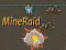 Jogo MineRaid online