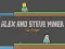 Jogo Alex e Steve: Minerador para Dois Jogadores online