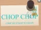 Jogo Chop Chop online