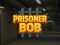 Jogo Prisioneiro Bob online