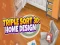 Jogo Triple Sort 3D Home Design online