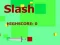 Jogo Slash online