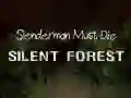 Jogo Slenderman Deve Morrer: Floresta Silenciosa online Jogo Slenderman Deve Morrer: Floresta Silenciosa online