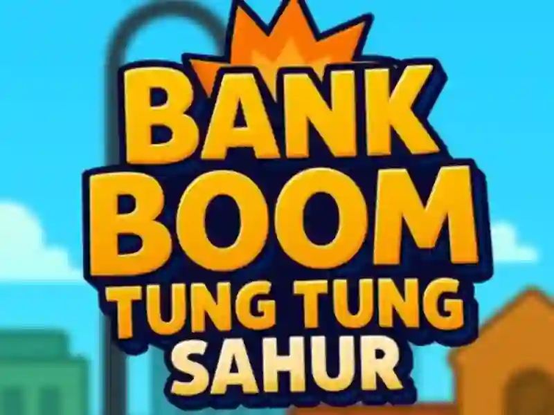 Jogo Banco Boom Tung Tung Sahur online