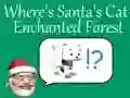 Jogo Onde está o gato do Papai Noel: Floresta Encantada online Jogo Onde está o gato do Papai Noel: Floresta Encantada online