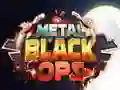 Jogo Operações Negras de Metal online Jogo Operações Negras de Metal online