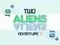 Jogo Aventura de Dois Alienígenas 2 online Jogo Aventura de Dois Alienígenas 2 online