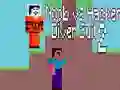 Jogo Noob vs Hacker: Roupa de Mergulho 2 online Jogo Noob vs Hacker: Roupa de Mergulho 2 online