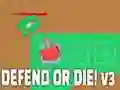 Jogo Defender ou morrer! v3 online