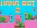 Jogo Hana Bot 2 online